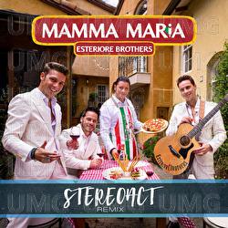Mamma Maria - Esteriore Brothers, Stereoact