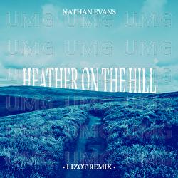 Heather On The Hill - Nathan Evans, LIZOT