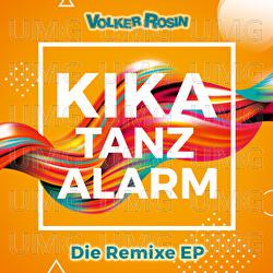 Kika Tanzalarm - die Remixe EP - Volker Rosin