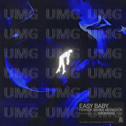 Easy Baby - Ferreck Dawn, Mo Selleck