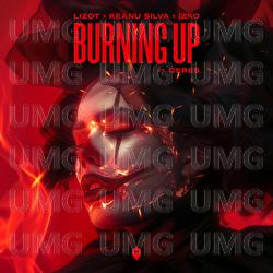 Burning Up - LIZOT, Keanu Silva, IZKO