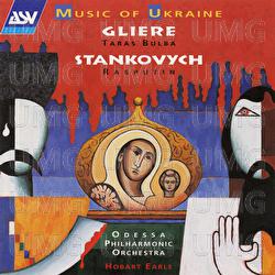 Gliere: Taras Bulba; Stankovych: Rasputin - Odessa Philharmonic Orchestra, Hobart Earle