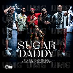 Sugar Daddy - Oya Baby, El Alfa, Alex Sensation