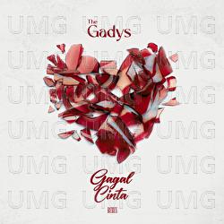 Gagal Cinta - The Gadys, Karazey