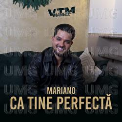 Ca tine perfectă - Mariano, Manele VTM