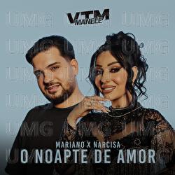O noapte de amor - Mariano, Narcisa, Manele VTM