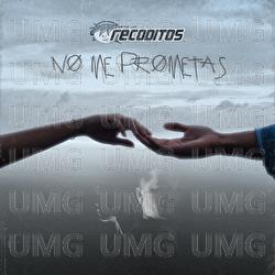 No Me Prometas - Banda Los Recoditos