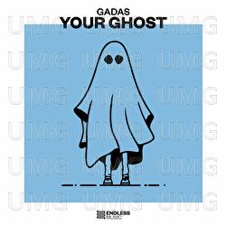 Your Ghost - Gadas