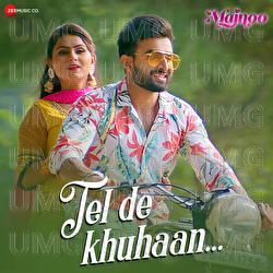 Tel De Khuhaan - Nachhatar Gill, Simran Bhardwaj, Gurmeet Singh
