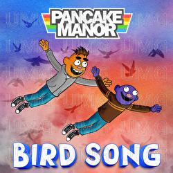 Bird Song - Pancake Manor