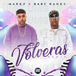 Volveras - Markz, Baby Ranks