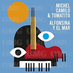 Alfonsina Y El Mar - Michel Camilo, Tomatito