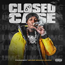 Closed Case - YoungBoy Never Broke Again