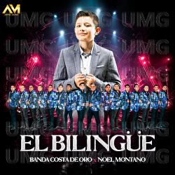 El Bilingüe - Banda Costa De Oro, Noel Montano