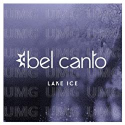 Lake Ice - Bel Canto
