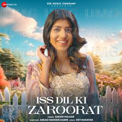 Iss Dil Ki Zaroorat - Sakshi Holkar, Amjad Nadeem Aamir