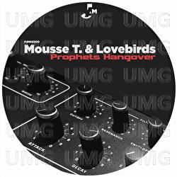 Prophets Hangover - Mousse T., Lovebirds