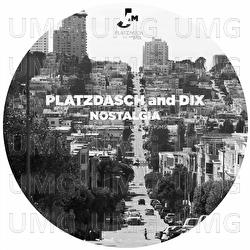 Nostalgia - Platzdasch & Dix