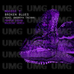 Broken Blues - Mousse T., Andreya Triana
