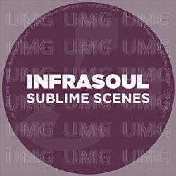 Sublime Scenes - Infrasoul