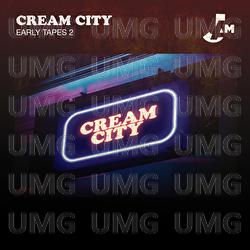 Early Tapes 2 - Cream City