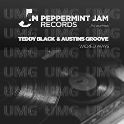 Wicked Ways - Teddy Black, Austins Groove