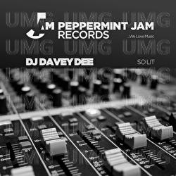 So Lit - DJ Davey Dee