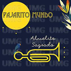 Abuelito Sagrado - PAJARITO MUNDO