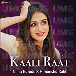Kaali Raat - Neha Karode, Himanshu Kohli