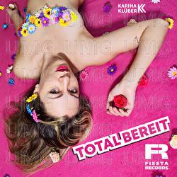 Total bereit - Karina Kl&uuml;ber