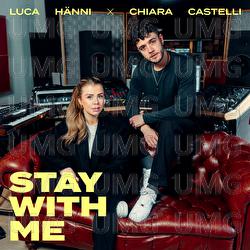 Stay With Me - Luca H&auml;nni, Chiara Castelli