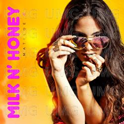 Milk N&rsquo; Honey - Matilde G