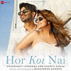 Hor Koi Na - Aparshakti Khurana, Mansimran Sandhu