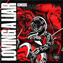 Loving A Liar - KOMODO