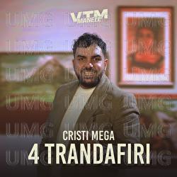 4 Trandafiri - Cristi Mega, Manele VTM