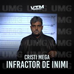 Infractor de inimi - Cristi Mega, Manele VTM
