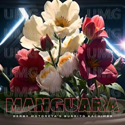 Manguara - Derby Motoreta&rsquo;s Burrito Kachimba