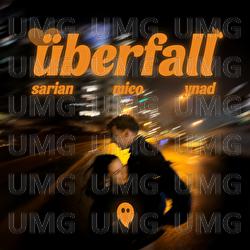 &Uuml;berfall - SARIAN, mico, ynad