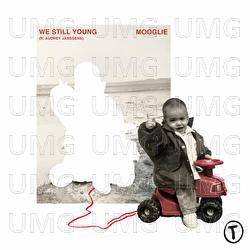 We still young - Mooglie, Audrey Janssens