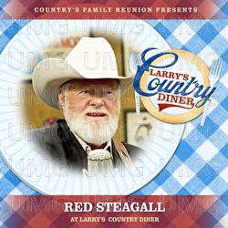 Red Steagall at Larry's Country Diner - Country's Family Reunion, Red Steagall