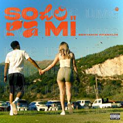 Solo Pa' Mi - Benyamin Franklin