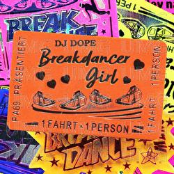 Breakdancer Girl - PA69, DJ DOPE