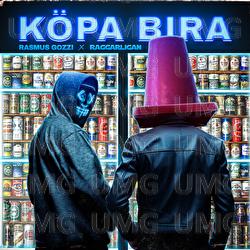 KÖPA BIRA - Rasmus Gozzi, Raggarligan