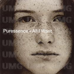 All I Want - Puressence