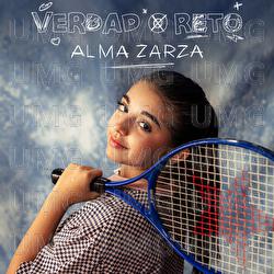 Verdad O Reto - Alma Zarza