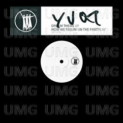 Dream Theme / How We Feelin' (In The Party) - Y U QT