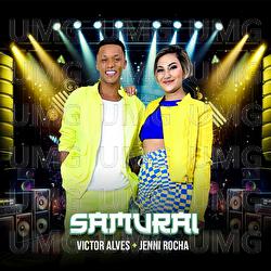 Samurai - Victor Alves, Jenni Rocha