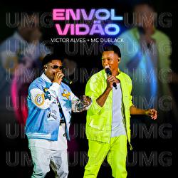 Envolvid&atilde;o - Victor Alves, MC Du Black