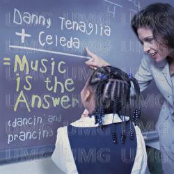 Music Is The Answer (Dancin' And Prancin') - Danny Tenaglia + Celeda