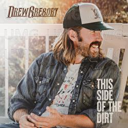 This Side Of The Dirt - Drew Gregory